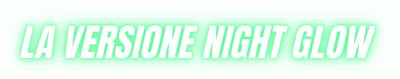 Titolo La Versione Night Glow